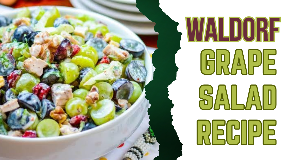 Waldorf Grape Salad Recipe with grapes, apples, walnuts, and creamy dressing