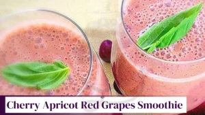 Image of Cherry Apricot Red Grapes Smoothie